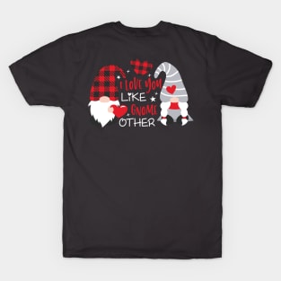 I Love You Like Gnome Other, Valentine's Day, Gnomes Svg, Valentine , Valentine Gnomes, Valentine Shirt Design, Plaid T-Shirt